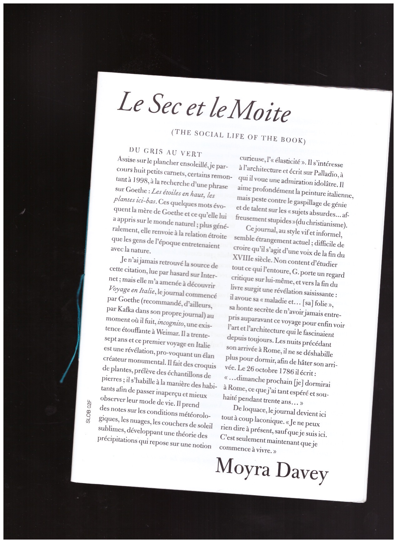 DAVEY, Moyra - The Social Life of the Book #2 - Le Sec et le Moite